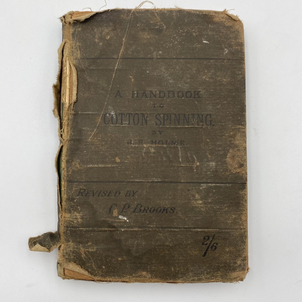 Antique A Handbook‎ to Cotton Spinning by J. E. Holme 1889 Second Edition HC